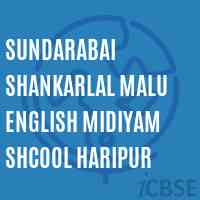 Sundarabai Shankarlal Malu English Midiyam Shcool Haripur Middle School Logo