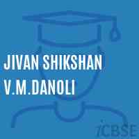 Jivan Shikshan V.M.Danoli Middle School Logo