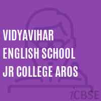 Vidyavihar English School Jr College Aros Logo