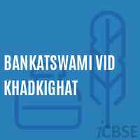Bankatswami Vid Khadkighat Secondary School Logo