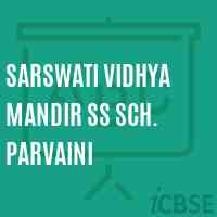 Sarswati Vidhya Mandir Ss Sch. Parvaini Secondary School Logo
