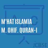 M'Hat Islamia M. Ohif. Quran-I Middle School Logo