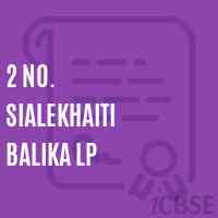 2 No. Sialekhaiti Balika Lp Primary School Logo