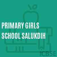Primary Girls School Salukdih Logo