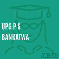 Upg P S Bankatwa Primary School Logo
