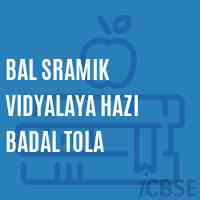 Bal Sramik Vidyalaya Hazi Badal Tola School Logo