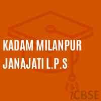 Kadam Milanpur Janajati L.P.S Primary School Logo