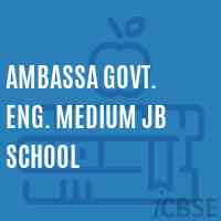 Ambassa Govt. Eng. Medium Jb School Logo