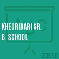 Kheoribari Sr. B. School Logo