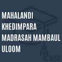 Mahalandi Khedimpara Madrasah Mambaul Uloom Middle School Logo