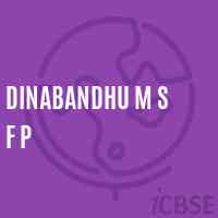 Dinabandhu M S F P Primary School Logo