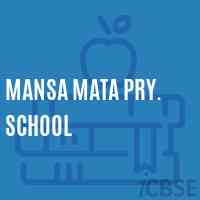 Mansa Mata Pry. School Logo