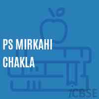 Ps Mirkahi Chakla Primary School Logo
