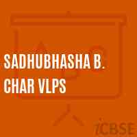 Sadhubhasha B. Char Vlps Primary School Logo