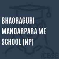 Bhaoraguri Mandarpara Me School (Np) Logo
