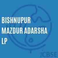 Bishnupur Mazdur Adarsha Lp Primary School Logo