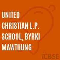 United Christian L.P. School, Byrki Mawthung Logo