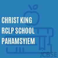 Christ King Rclp School Pahamsyiem Logo