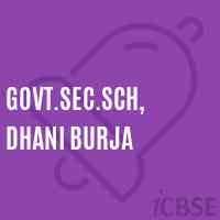 Govt.Sec.Sch, Dhani Burja Secondary School Logo