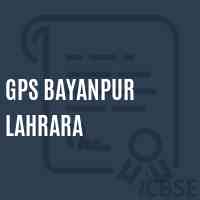 Gps Bayanpur Lahrara Primary School Logo