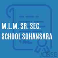 M.L.M. Sr. Sec. School Sohansara Logo