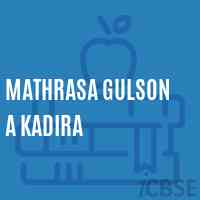 Mathrasa Gulson A Kadira Middle School Logo