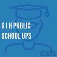 S I H Public School Ups Logo
