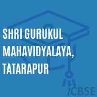 Shri Gurukul Mahavidyalaya, Tatarapur College Logo