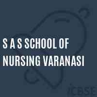 S A S School of Nursing Varanasi Logo