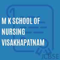 M K School of Nursing Visakhapatnam Logo