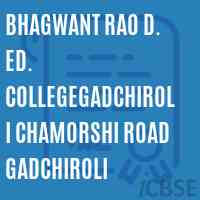 Bhagwant Rao D. Ed. Collegegadchiroli Chamorshi Road Gadchiroli Logo