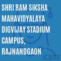 Shri Ram Siksha Mahavidyalaya Digvijay Stadium Campus, Rajnandgaon College Logo
