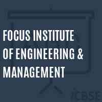 Focus Institute of Engineering & Management Logo