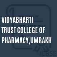 Vidyabharti Trust College of Pharmacy,Umrakh Logo