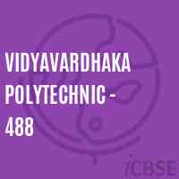 Vidyavardhaka Polytechnic - 488 College Logo