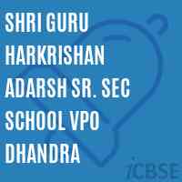 Shri Guru Harkrishan Adarsh Sr. Sec School Vpo Dhandra Logo