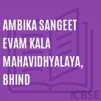 Ambika Sangeet evam Kala Mahavidhyalaya, bhind College Logo