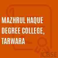 Mazhrul Haque Degree College, Tarwara Logo
