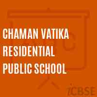 Chaman Vatika Residential Public School Logo