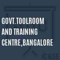 Govt.Toolroom and Training Centre,Bangalore College Logo