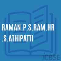Raman.P.S.Ram.Hr.S.Athipatti High School Logo