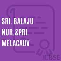 Sri. Balaju Nur.&pri. Melacauv Primary School Logo