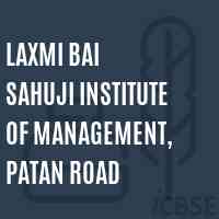 Laxmi Bai Sahuji Institute of Management, Patan Road Logo