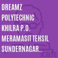 Dreamz Polytechnic Khilra P.O. Meramasit Tehsil Sundernagar Distt. Mandi College Logo