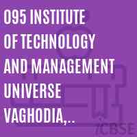 095 Institute of Technology and Management Universe Vaghodia, Vadodara Logo