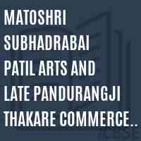 Matoshri Subhadrabai Patil Arts and Late Pandurangji Thakare Commerce College, Manora Logo