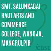 Smt. Salunkabai Raut Arts and Commerce College, Wanoja, Mangrulpir Logo