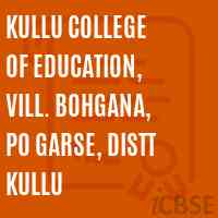 Kullu College of Education, Vill. Bohgana, PO Garse, Distt Kullu Logo