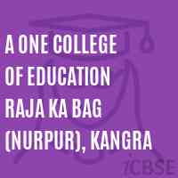 A One College of Education Raja Ka Bag (Nurpur), Kangra Logo