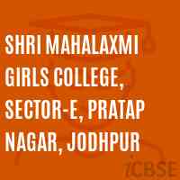 Shri Mahalaxmi Girls College, Sector-E, Pratap Nagar, Jodhpur Logo